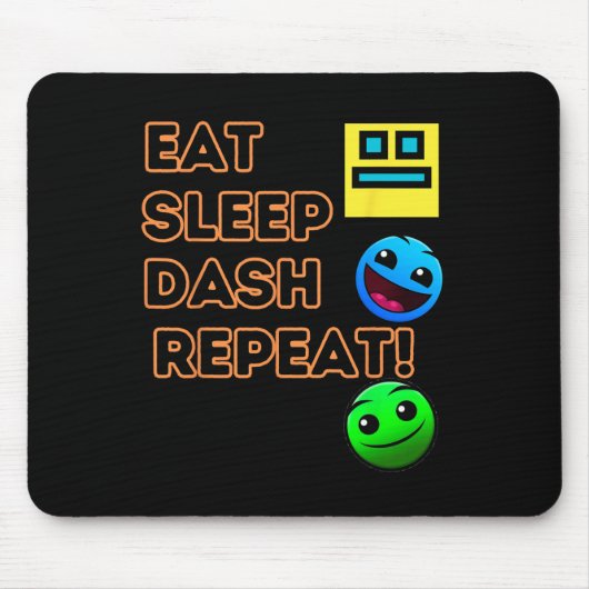 Eat Sleep Dash Repeat ゲーム ジオメトリー ビデオ ゲーム マウスパッド (正面)