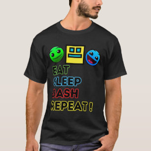Eat Sleep Dash Repeat ゲーム ジオメトリー ビデオ ゲーム Tシャツ