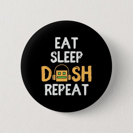 Eat Sleep Dash Repeat ゲーム Geometry Dash ゲーマー 缶バッジ (正面)