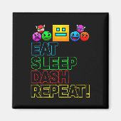 Eat Sleep Dash Repeat ビデオゲーム ジオメトリービデオゲーム マグネット (正面)
