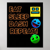 Eat Sleep Dash Repeat Video Game Geometry Video Ga ポスター (正面)