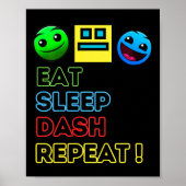 Eat Sleep Dash Repeat Video Game Geometry Video Ga ポスター (正面)