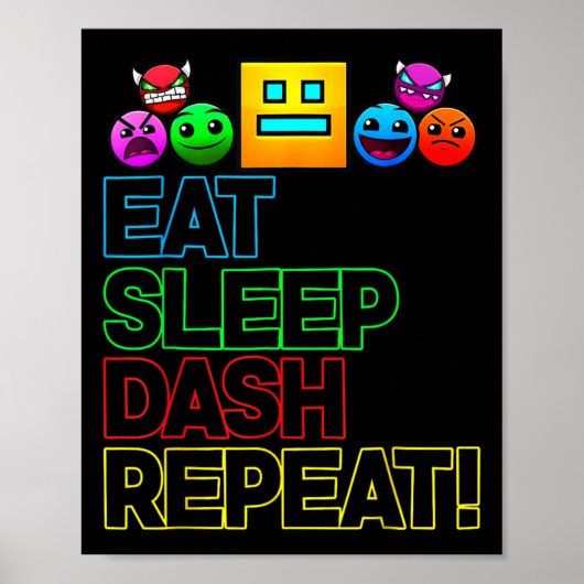 Eat Sleep Dash Repeat Video Game Geometry Video Ga ポスター (正面)