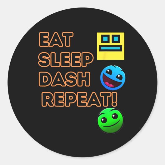 Eat Sleep Dash Repeat Video Game Geometry Video Ga ラウンドシール (正面)