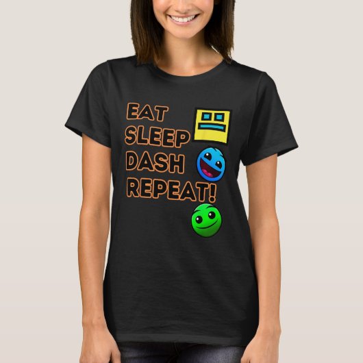 Eat Sleep Dash Repeat Video Game Geometry Video Ga Tシャツ (正面)