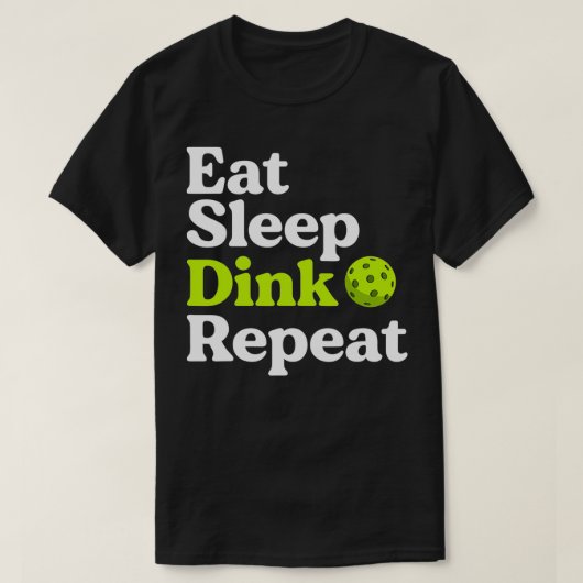 Eat Sleep Dink Repeat Funny Pickleball Retired Tea Tシャツ (デザイン正面)