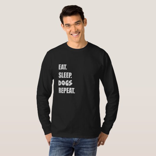 Eat Sleep Dogs Repeat  1 Tシャツ (正面フル)