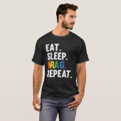 Eat Sleep Drag Repeat Drag Queen Saying Tシャツ (正面フル)