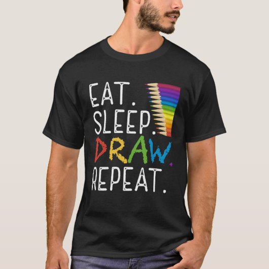 Eat Sleep Draw Repeat Paint Teacher Painter Artis Tシャツ (正面)