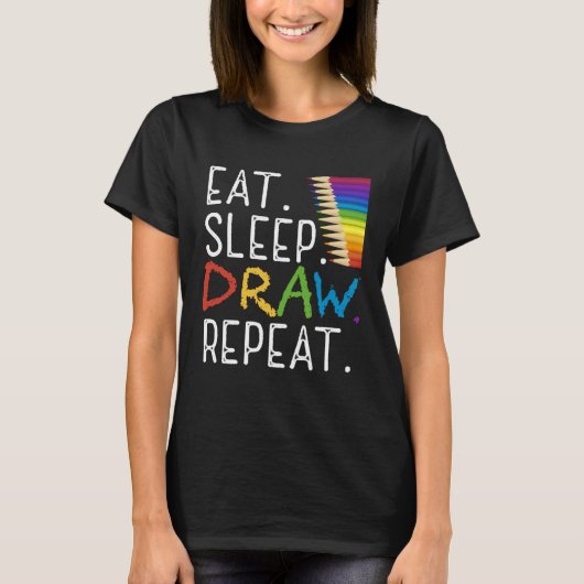 Eat Sleep Draw Repeat Paint  Teacher Painter Artis Tシャツ (正面)