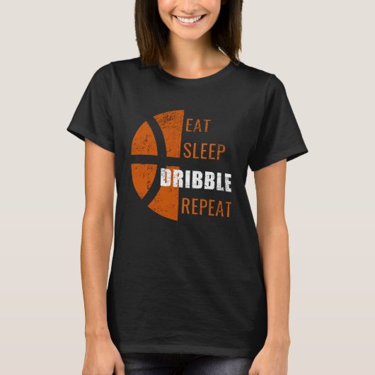 Eat Sleep Dribble Repeat  Basketball Men Women Kid Tシャツ (正面)