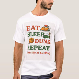 Eat Sleep Dunk Repeat - おもしろバスケットボール クリスマス  Tシャツ