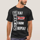 Eat Sleep Farm Repeat Tシャツ (正面)