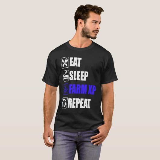 Eat Sleep Farm XP Repeat funny gaming meme Tシャツ (正面フル)