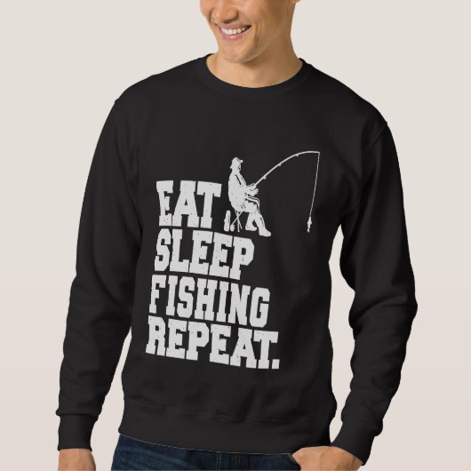 Eat Sleep Fishing Repeat Fisherman スウェットシャツ (正面)