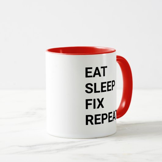 Eat Sleep Fix Repeat Funny Handyman Mechanic IT マグカップ (正面右)