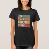 Eat Sleep Flowers Repeat Gardener Botanical Plants Tシャツ (正面)