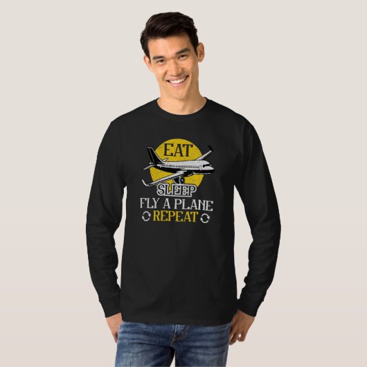 Eat Sleep Fly Plane Repeat  Trendy Airplane Pilot Tシャツ (正面フル)