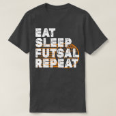 Eat sleep futsal repeat 20 tシャツ (デザイン正面)