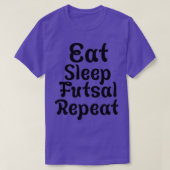 Eat Sleep Futsal Repeat 45 Tシャツ (デザイン正面)