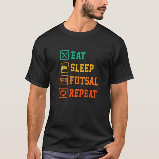 Eat Sleep Futsal Repeat Indoor Soccer Player Footb Tシャツ (正面)