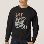 Eat Sleep Game Repeat Gamble Computer Game Console スウェットシャツ (正面)