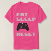 Eat Sleep Game Reset Repeat Video Game Fan  Tシャツ (デザイン正面)