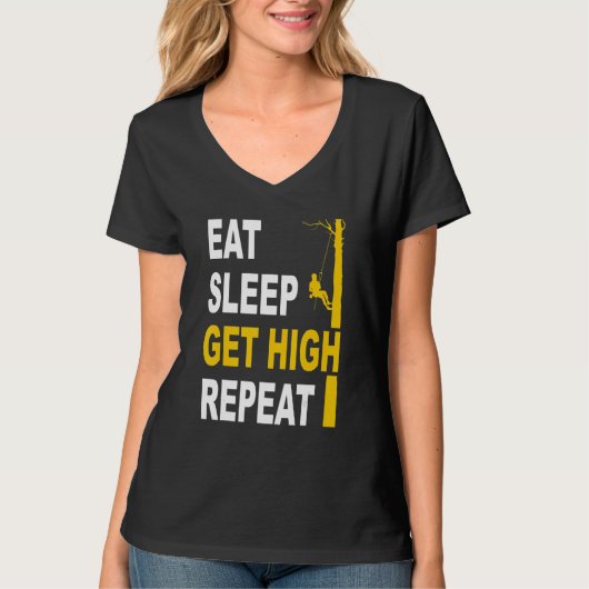 Eat Sleep Get High Repeat Arborist Tシャツ (正面)