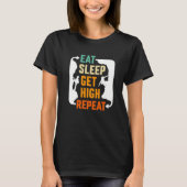 Eat Sleep Get High Repeat Mountaineer Tシャツ (正面)