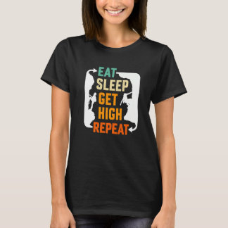 Eat Sleep Get High Repeat Mountaineer Tシャツ