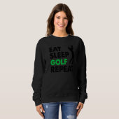 Eat Sleep Golf Repeat Golf  for Women Men Golf  1 スウェットシャツ (正面フル)