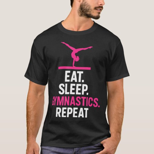 Eat Sleep Gymnastics Repeat - ユーモラス Tシャツ (正面)