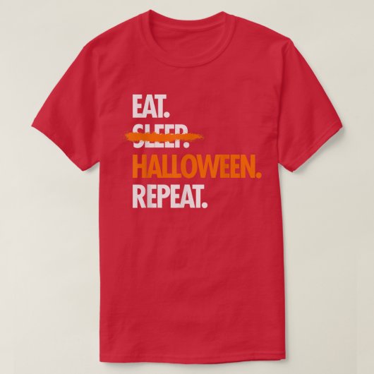 Eat Sleep Halloween Repeat Funny Tシャツ (デザイン正面)