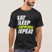 Eat Sleep Hapkido Repeat Tシャツ (正面)