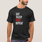 Eat Sleep Heat Repeat Heating Engineer Plumber Pip Tシャツ (正面)