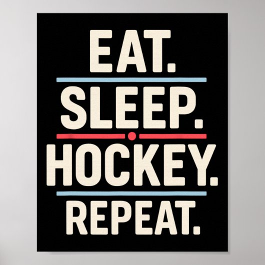Eat Sleep Hockey Repeat Funny Player Fan Quote  ポスター (正面)