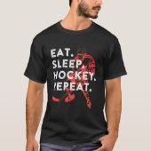 Eat Sleep Hockey Repeat Tシャツ (正面)