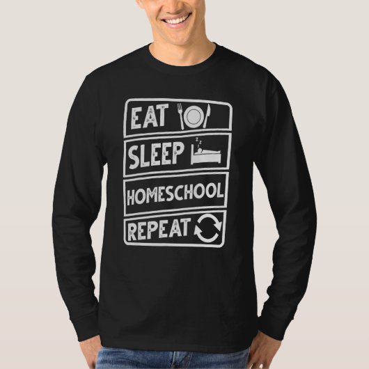 Eat Sleep Homeschool Repeat First Day Of School Ho Tシャツ (正面)
