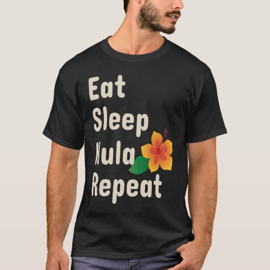 Eat Sleep Hula Repeat Hoop Dancers Tシャツ (正面)