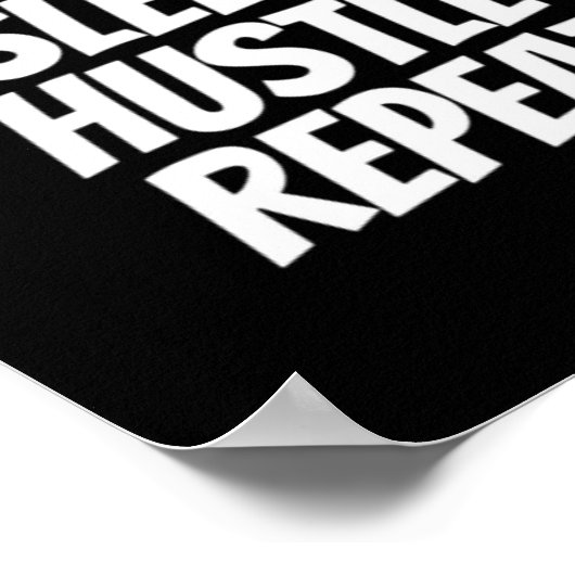 Eat sleep hustle repeat ポスター (角)