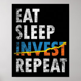 EAT SLEEP INVEST REPEAT STOCK MARKET  ポスター