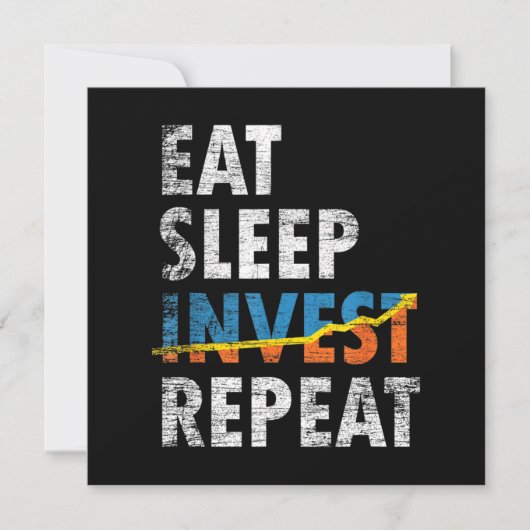 EAT SLEEP INVEST REPEAT STOCK MARKET  招待状 (正面)