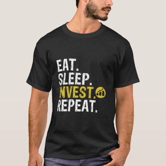 Eat Sleep Invest Repeat Trade Investing Tシャツ (正面)