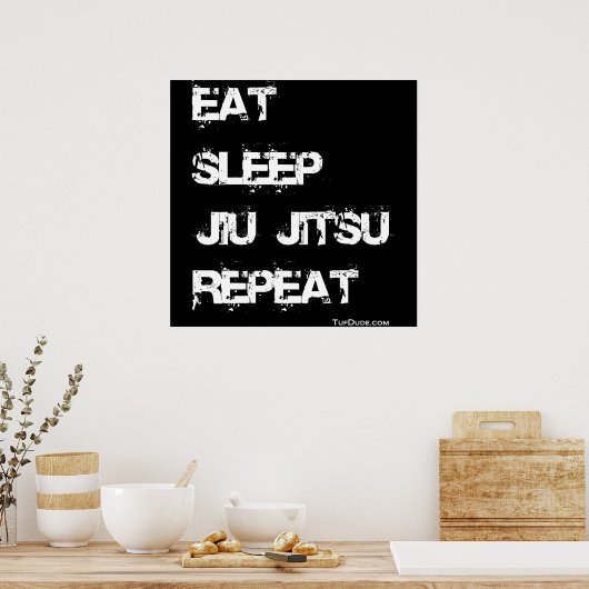 Eat Sleep Jiu Jitsu Repeat Poster ポスター (キッチン)