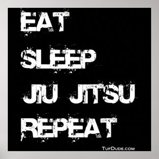 Eat Sleep Jiu Jitsu Repeat Poster ポスター