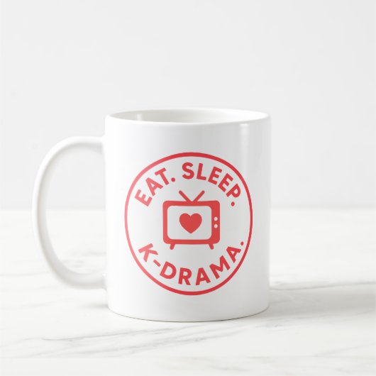 Eat. Sleep. K-drama. Personalized  コーヒーマグカップ (左)