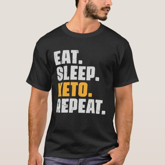 Eat Sleep Keto Repeat   Diet Ketogenic Ketosis Vin Tシャツ (正面)