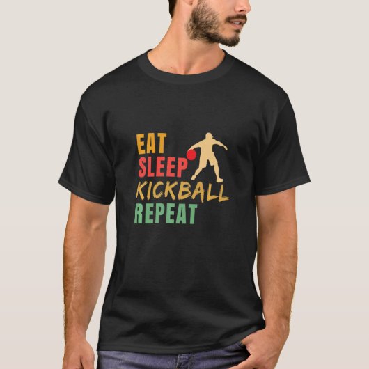 Eat Sleep Kickball Repeat Kickball Kickball Player Tシャツ (正面)