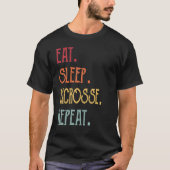 Eat Sleep Lacrosse Repeat Tシャツ (正面)