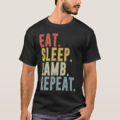 Eat Sleep Lamb Repeat  Lambing Tシャツ (正面)
